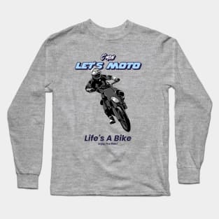 Life's A Bike Long Sleeve T-Shirt